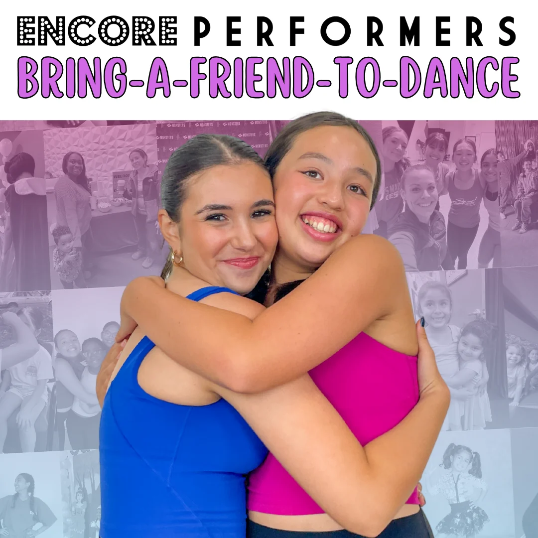 Encore Performers Bring-a-Friend-to-Dance poster: two smiling dancers hugging in front of a collage of studio photos